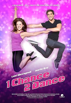 Cover image of the movie 1 Chance 2 Dance (2014)