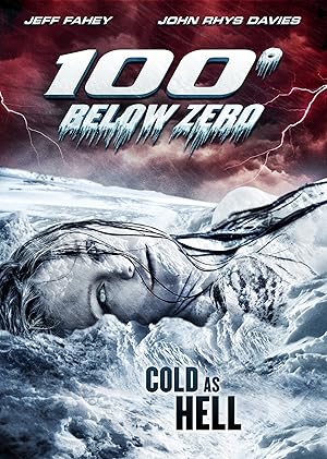 Cover image of the movie 100 Degrees Below Zero (2013)