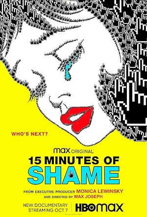 Cover image of the movie 15 Minutes of Shame (2021)