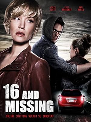 Cover image of the movie 16 and Missing (2015)