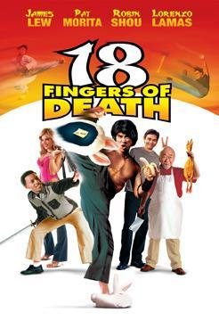 Cover image of the movie 18 Fingers of Death! (2006)