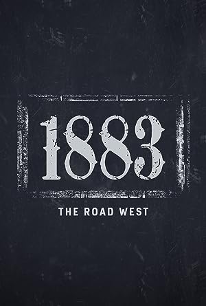 Cover image of the movie 1883: The Road West (2022)