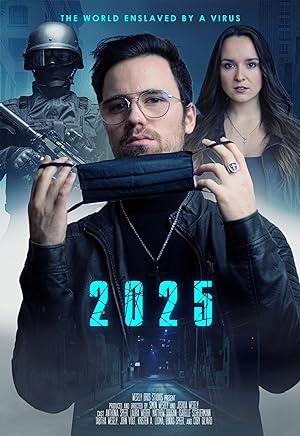 Cover image of the movie 2025 - The World enslaved by a Virus (2021)