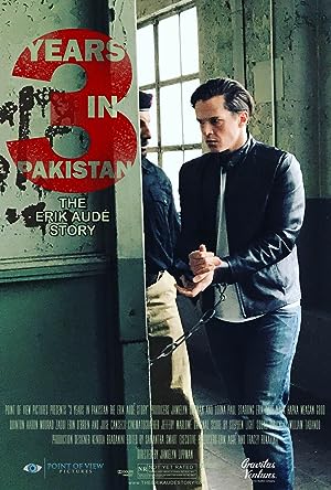 Cover image of the movie 3 Years in Pakistan: The Erik Aude Story (2018)