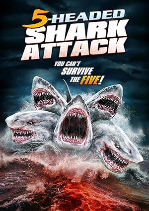 Cover image of the movie 5 Headed Shark Attack (2017)