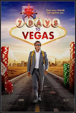 Cover image of the movie 7 Days to Vegas (2019)