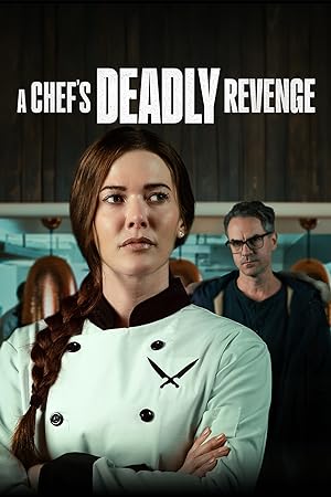 Cover image of the movie A Chef's Deadly Revenge (2024)