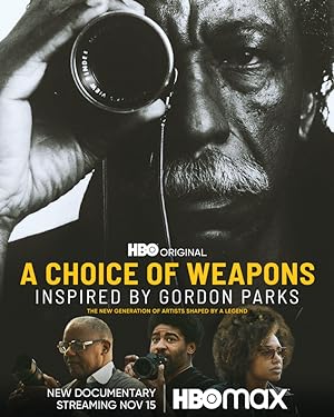 Cover image of the movie A Choice of Weapons: Inspired by Gordon Parks (2021)