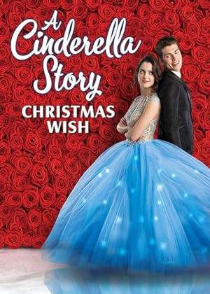 Cover image of the movie A Cinderella Story: Christmas Wish (2019)