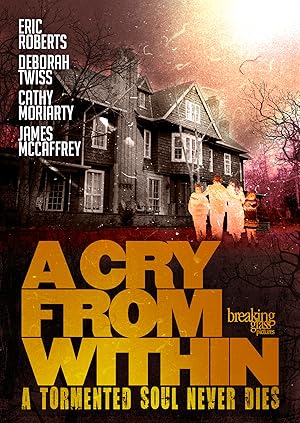 Cover image of the movie A Cry from Within (2014)