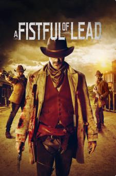 Cover image of the movie A Fistful of Lead (2018)