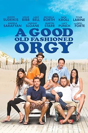 Cover image of the movie A Good Old Fashioned Orgy (2011)