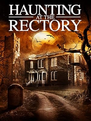 Cover image of the movie A Haunting at the Rectory (2015)