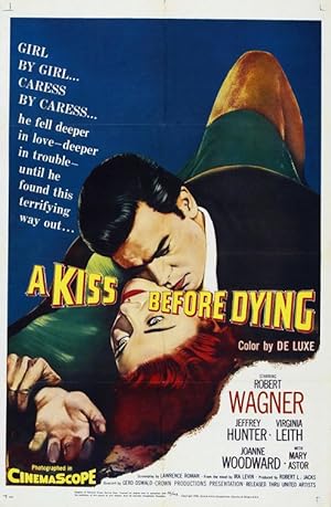 Cover image of the movie A Kiss Before Dying (1956)