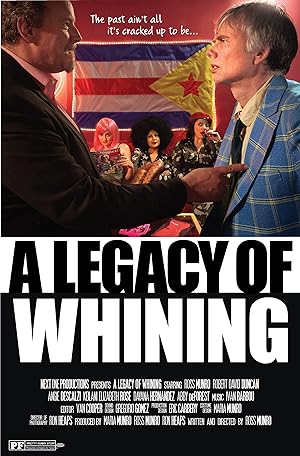 Cover image of the movie A Legacy of Whining (2016)