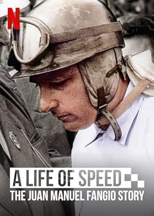 Cover image of the movie A Life of Speed: The Juan Manuel Fangio Story (2020)