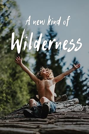 Cover image of the movie A New Kind of Wilderness (2024)