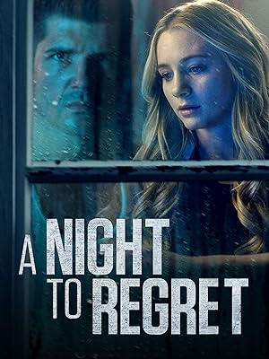 Cover image of the movie A Night to Regret (2018)