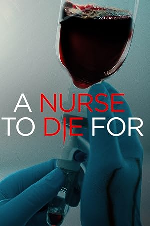 Cover image of the movie A Nurse to Die For (2023)