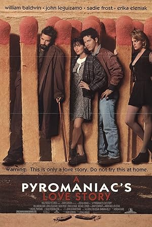 Cover image of the movie A Pyromaniac's Love Story (1995)
