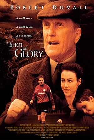 Cover image of the movie A Shot at Glory (2000)