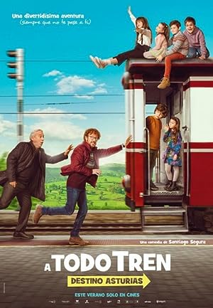 Cover image of the movie ¡A todo tren! Destino Asturias (2021)