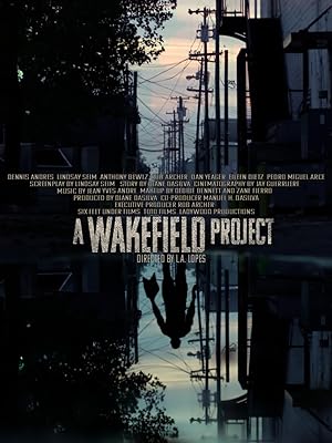 Cover image of the movie A Wakefield Project (2019)