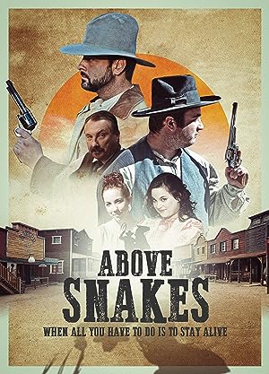 Cover image of the movie Above Snakes (2022)