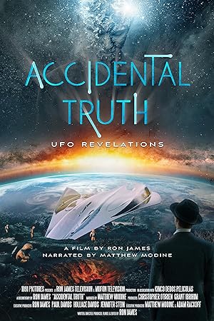 Cover image of the movie Accidental Truth: UFO Revelations (2023)