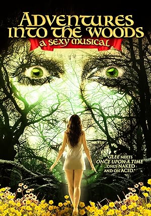 Cover image of the movie Adventures Into the Woods: A Sexy Musical (2012)