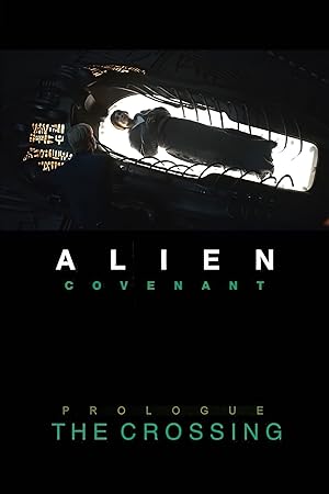 Cover image of the movie Alien: Covenant - Prologue: The Crossing (2017)