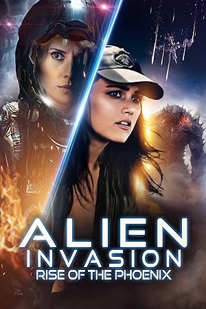 Cover image of the movie Alien Invasion: Rise of the Phoenix (2025)