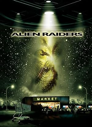 Cover image of the movie Alien Raiders (2008)