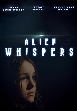 Cover image of the movie Alien Whispers (2021)