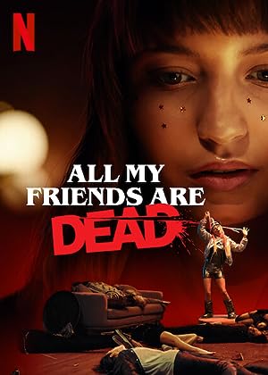 Cover image of the movie All My Friends Are Dead (2020)