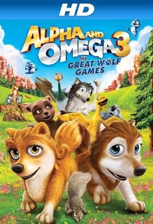 Cover image of the movie Alpha and Omega 3: The Great Wolf Games (2014)