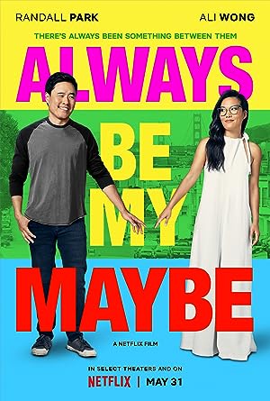 Cover image of the movie Always Be My Maybe (2019)