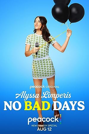 Cover image of the movie Alyssa Limperis: No Bad Days (2022)