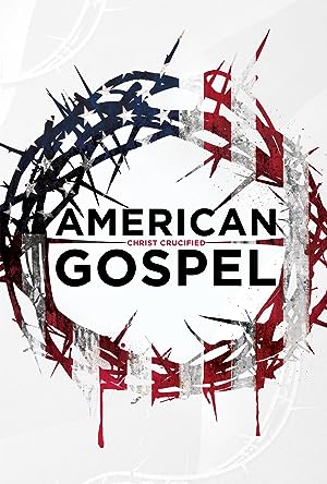 Cover image of the movie American Gospel: Christ Crucified (2019)