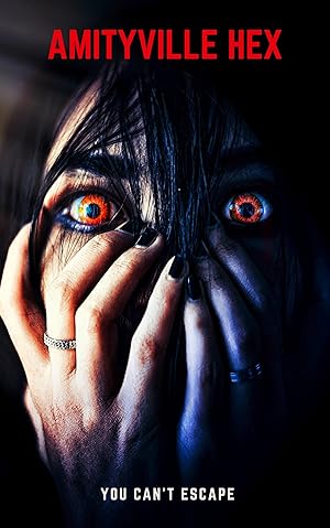 Cover image of the movie Amityville Hex (2021)