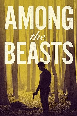Cover image of the movie Among the Beasts (2023)