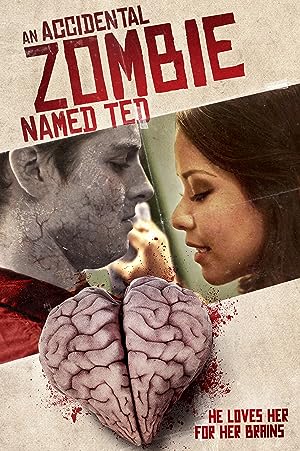 Cover image of the movie An Accidental Zombie (Named Ted) (2017)