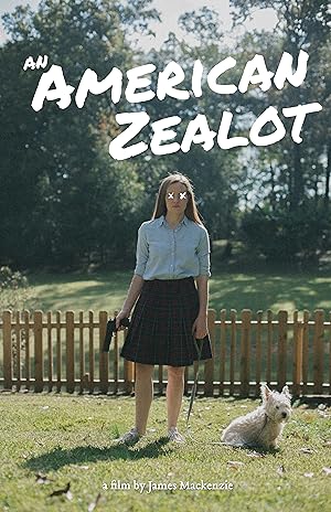Cover image of the movie An American Zealot (2021)