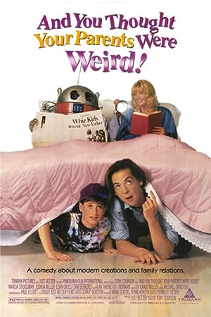 Cover image of the movie And You Thought Your Parents Were Weird (1991)