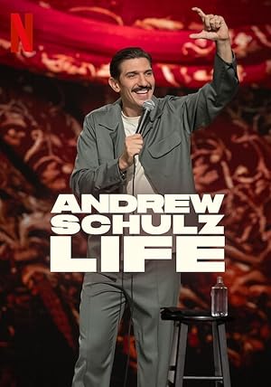 Cover image of the movie Andrew Schulz: Life (2025)