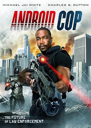 Cover image of the movie Android Cop (2014)