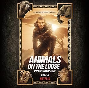 Cover image of the movie Animals on the Loose: A You vs. Wild Movie (2021)