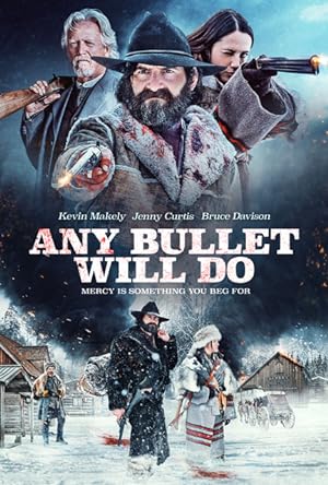 Cover image of the movie Any Bullet Will Do (2018)