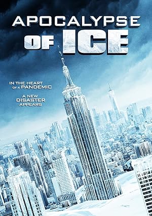 Cover image of the movie Apocalypse of Ice (2020)