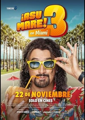 Cover image of the movie ¡Asu Mare! 3 (2018)